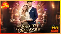 The Sweetest Challenge | Full Movie HD - Best Drama ShortFilms Hot Romance Toxic Romance Modern Emotional Intimate Lov