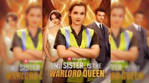 🔥[Hot 2026] My Sister is The Warlord Queen Full Episode_ Reelshort