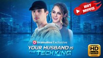 Your Husband is The Tech King | Full Movie HD - Drama ShortFilms Hot