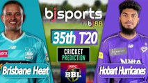 BBL 2025-26 | Brisbane Heat vs Hobart Hurricanes 35th T20 Match Preview |