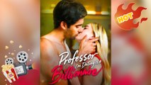 Professor I'm Dating Is Billionaire [ NEW MOVIE RELEASES ]