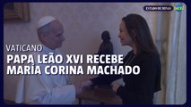 María Corina Machado se encontra com o papa Leão XVI no Vaticano