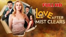 Love After The Mist Clears Full HD