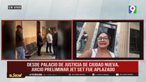 Aplazan audiencia preliminar del Caso Jet Set | ESM