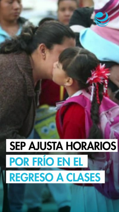 SEP ajusta horarios por frío extremo en regreso a clases 2026: ¿Qué estados tienen cambios?