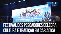 Festival dos Pescadores celebra cultura e tradição em Cariacica