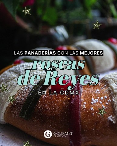 ROSCAS DE REYES EN CDMX