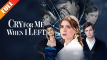 [ Hot 2026🔥] Cry For Me When I Left Full Movie