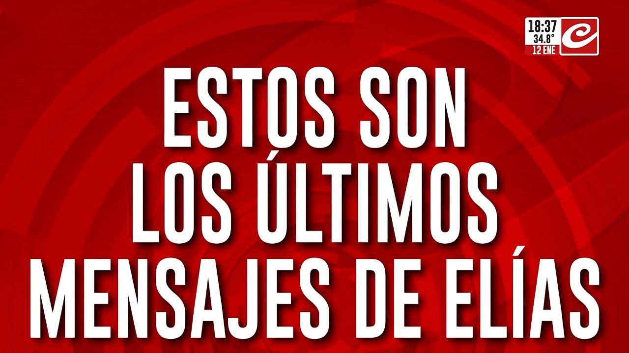 Estos son los últimos mensajes de Elías