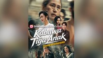 Kubawa Tiga Anak Pulang ke Keluargaku Episode Lengkap