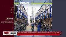 FIRA impulsa la modernización del sector lechero en La Laguna