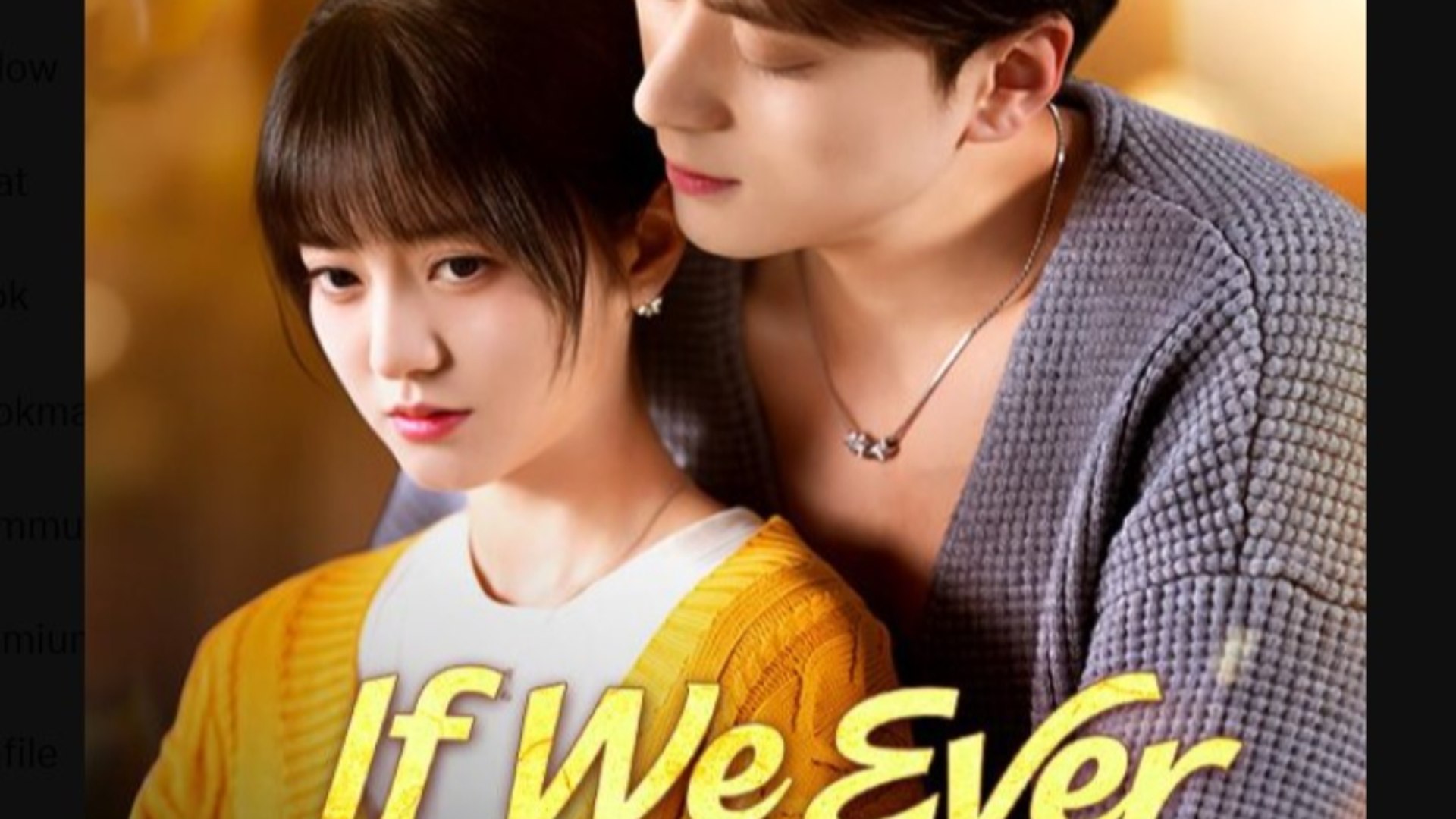 ⁣If We Ever Meet Again - Full Movies English Sub