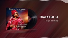 Thope tse Khang - PHALA LIALLA (Visualizer)