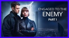 Engaged To The Enemy Full  Englishsub