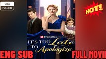 🔥 🔥 [Hot 2026] 🍀It's Too Late to Apologize -New Drama 2026 Full Engsub