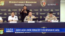 Polda Metro Jaya: Berkas Roy Suryo Cs dalam Kasus Ijazah Jokowi Dilimpahkan ke Jaksa | SAPA PAGI