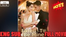 🔥 🔥 [Hot 2026] 🍀Fated to Be Mine -New Drama 2026 Full Engsub