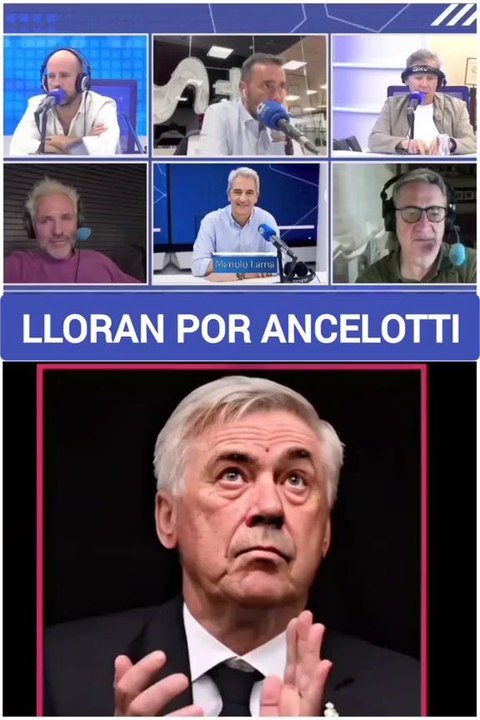 🤡¿LLORABAN POR ANCELOTI?