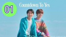 Countdown to Yes Episode 1 Engsub