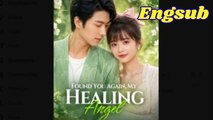 Found You Again My Healing Angel chinese drama