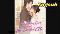 The Healing Girl and Her Devoted CEO chinese drama
