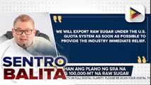 D.A., inaprubahan ang plano ng SRA na mag-export ng 100,000MT na raw sugar | ulat ni Gab Villegas