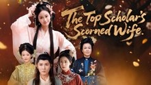 The Top Scholar's Scorned Wife