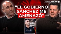 TdH / Luis Rubiales desvela todo lo que hubo detrás de su renuncia: «El Gobierno de Sánchez me amenazó»