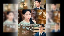 She was his lover at night, a stranger by dayuntil Irreplaceable You flickreels