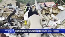 2 Bulan Pasca Bencana Aceh, Orangtua Masih Berusaha Cari Jasad Anaknya | KOMPAS SIANG
