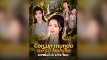 Con un Mundo en Su Bolsillo, Cambió el Destino Episodio Completo