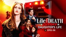 Life and Death- She Cut Off Her Daughter's Life EP01-08 - She Blocked the Ambulance…