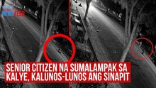 Senior citizen na sumalampak sa kalye, kalunos-lunos ang sinapit | GMA Integrated Newsfeed