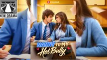 🔥🔥🔥 [Hot 2026] Nanny to My Hot Bully #Full EP_ RS