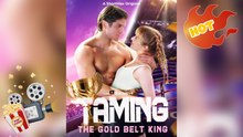Taming The Gold Belt King New Releases