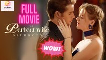 The Perfect Wife Divorces - Full Movie