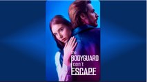 🔥The Bodyguard I Can't Escape ENGLISHSUB #fullmovie