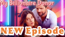🔥[Hot 2026] Deal With My Billionaire Donor Full Episode_ Dramabox