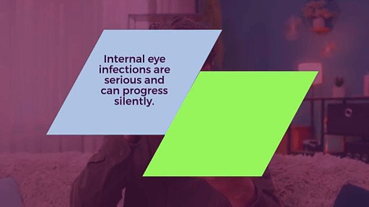 Causes and Symptoms of Internal Eye Infections