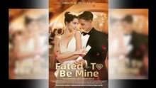 [ Hot 2026🔥] Fated to Be Mine- FULL MOVIES ENGLISH SUB