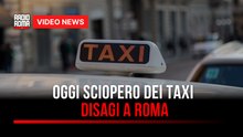 Oggi sciopero dei taxi, disagi a Roma