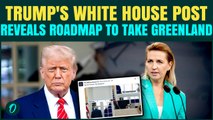 Trump's White House Post On Greenland Reveals BIG Plan To Annex Territory, Europe Warns End Of NATO