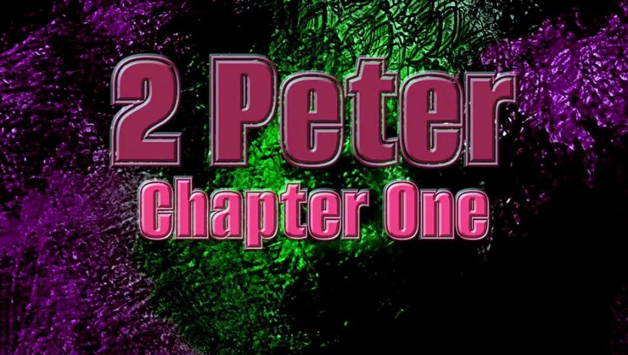Glory & Virtue 2 Peter Chapter One