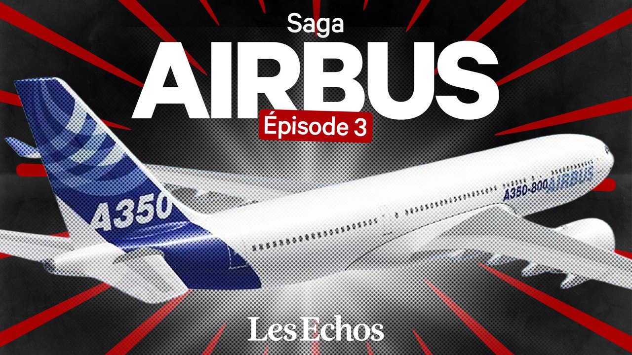 De l’A380 à l’A350 : comment Airbus s’est brûlé les ailes avant de renaître