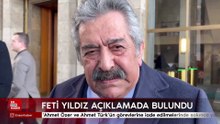 Feti Yıldız: Ahmet Özer ve Ahmet Türk’ün görevlerine iade edilmelerinde sakınca yok