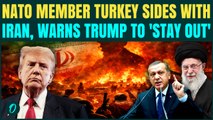 U.S. VS Turkey and Iran: Erdogan WARNS U.S, Israel as Trump Prepares FINAL Strike to Topple Khamenei