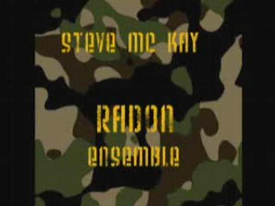 STEVE Mc KAY & RADON ENSEMBLE