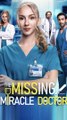 The Missing Miracle Doctor full 🍿 #englishsub