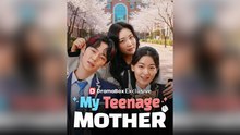 My Teenage Mother Full Chinsese Drama