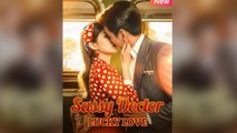 Sassy Doctor Lucky Love Chinese drama Engsub